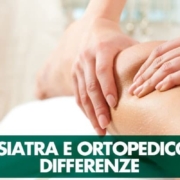 Fisiatra e Ortopedico: differenze