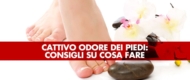 Cattivo odore dei piedi (bromidrosi): cosa fare?