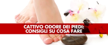 Cattivo odore dei piedi (bromidrosi): cosa fare?