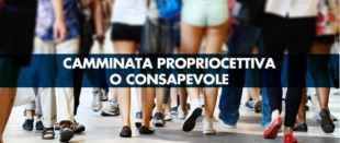 Camminata propriocettiva o consapevole