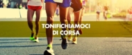 Tonifichiamoci di corsa: un programma di allenamento