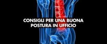 Mal di schiena? Consigli per una buona postura in ufficio