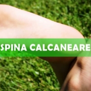 Spina calcaneare: sintomi, cause e cura