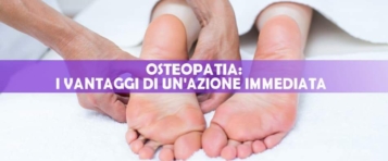 L'importanza di un trattamento osteopatico tempestivo