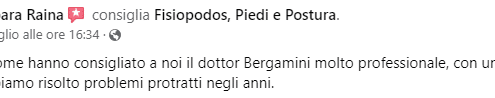 Recensione di Barbara Raina: Consiglio come hanno consigliato a noi il dottor Bergamini molto professionale, con una visita e i plantari abbiamo risolto problemi protratti negli anni.