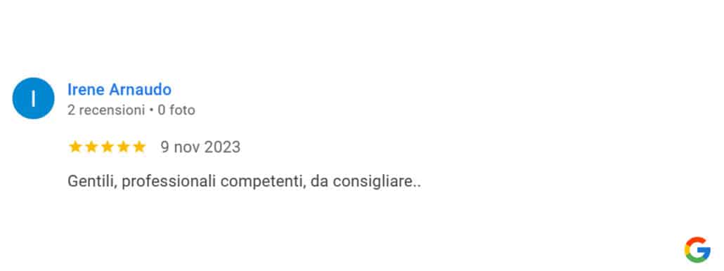 Recensione di Irene Arnaudo: Gentili, professionali competenti, da consigliare.. 5 stelle